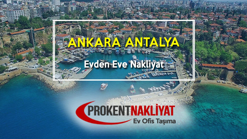 Ankara Antalya Evden Eve Nakliyat