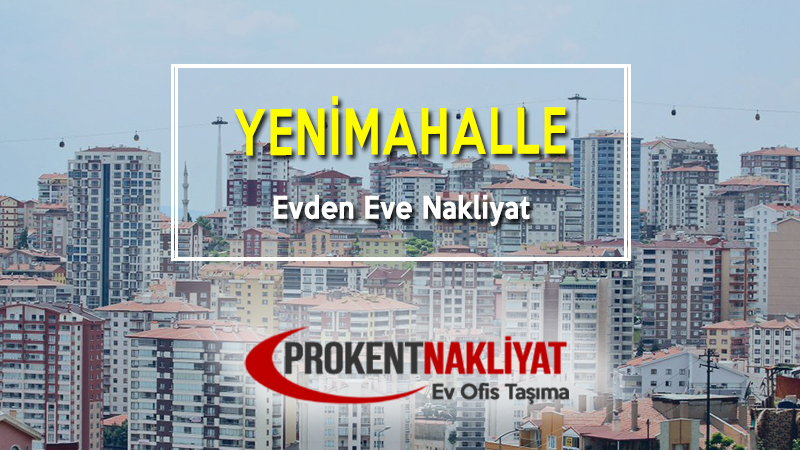 Yenimahalle Evden Eve Nakliyat